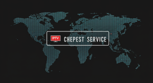 Cheapest IPTV Service 