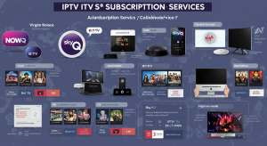 IPTV Subscription Services In UK 