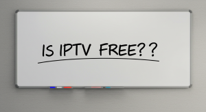 Is IPTV Free